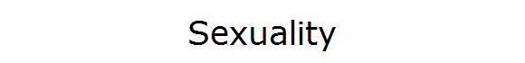 Sexuality